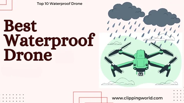 Best Waterproof Drone