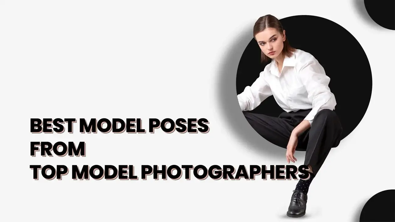 best model poses from top model photographers