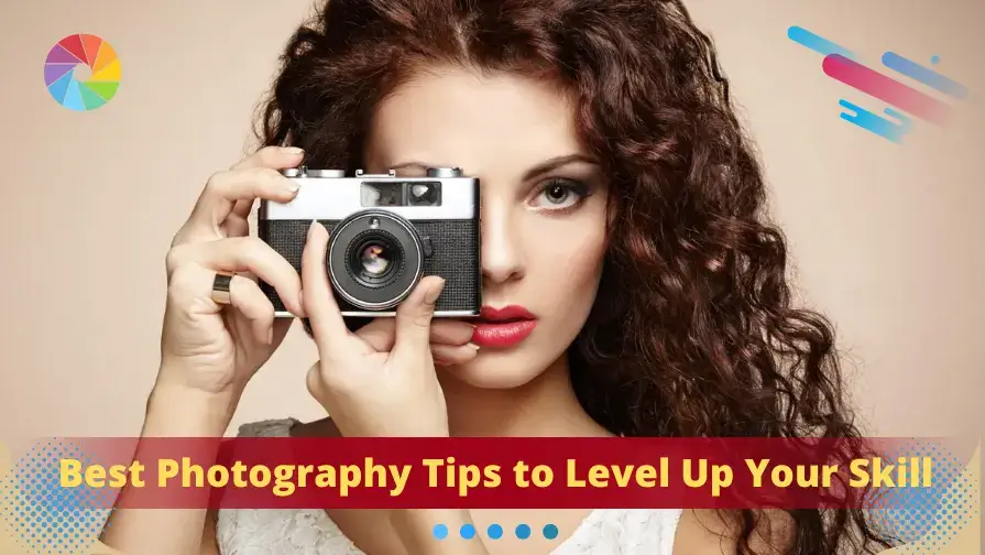 best photography tips to level up your skill, photography tips