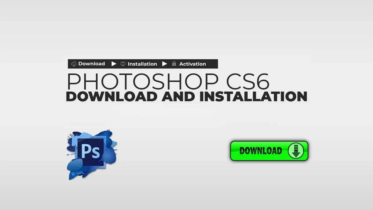 photoshop cs6 download and installation