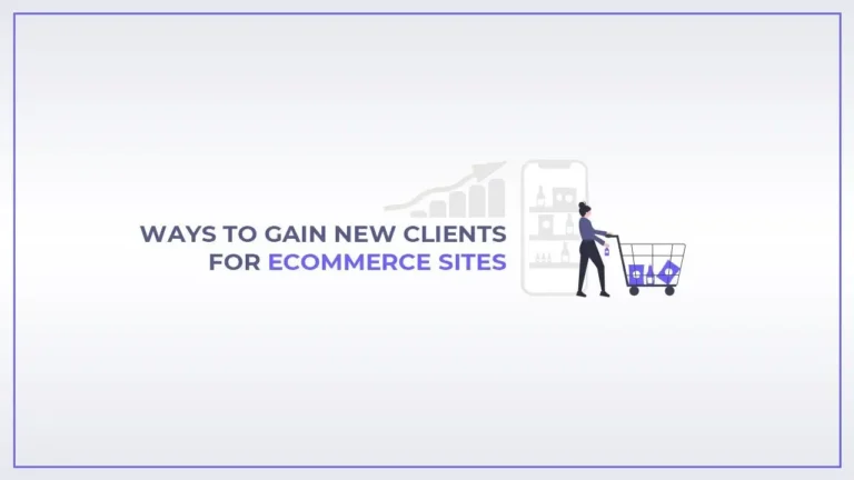 ways to gain new clients for ecommerce sites