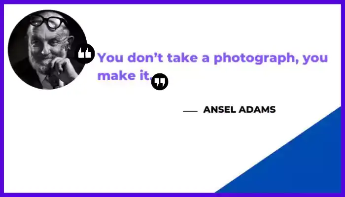 Ansel Adams Quotes