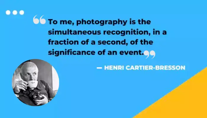 Henri Cartier quotes