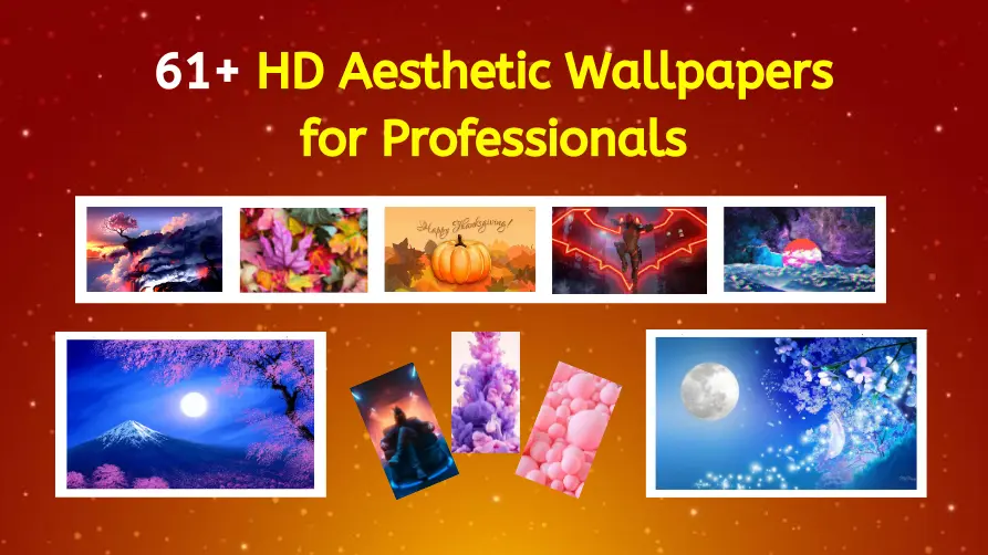 61+ HD & Free Aesthetic Wallpapers for Professionals